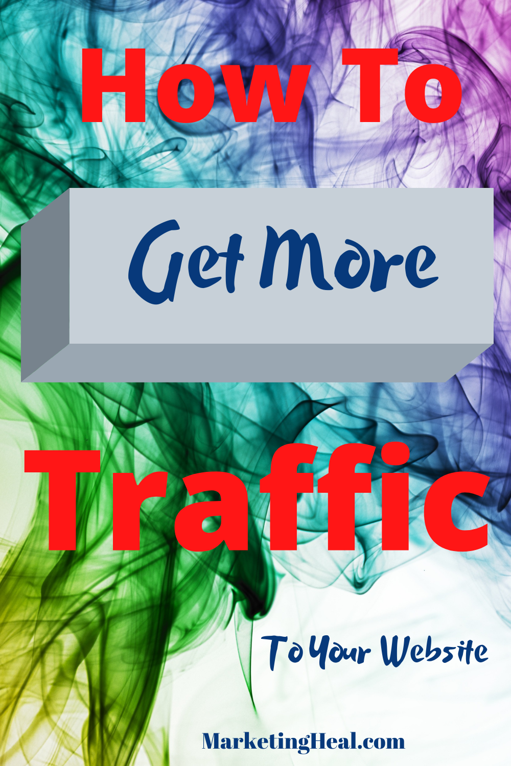 How To Get More Traffic 